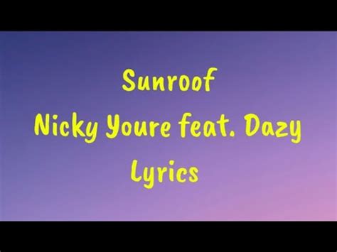 Sunroof Nicky Youre Feat Dazy Lyrics YouTube