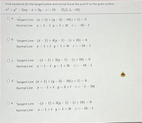 Solved Find Equations For The Tangent Plane And Normal Line