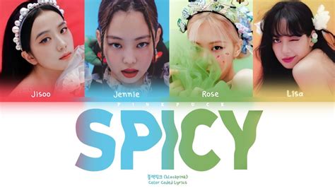 Blackpink Spicy Color Coded Lyrics Eng By Aespa Youtube