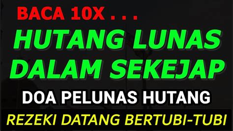 Nyata Terjadi Doa Pelunas Hutang Dengan Cepat Amalan Supaya Hutang