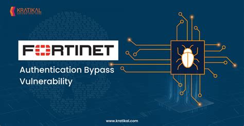 Fortinet Warns Of New Authentication Bypass Vulnerability Kratikal Blogs