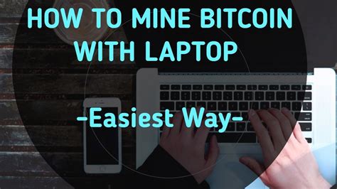 How To Mine Bitcoin With Laptop Easiest Way Youtube