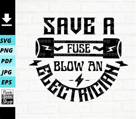 Save A Fuse Blow An Electrician Svg Funny Electrician Svg Etsy