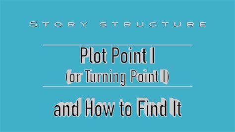 How To Find Plot Point I Story Structure With Film Examples