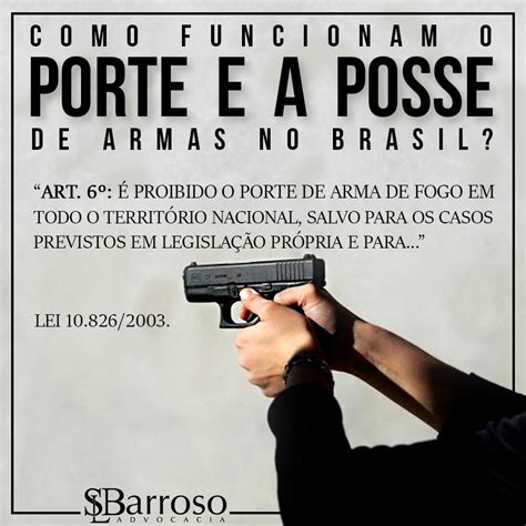 Como Funcionam O Porte E A Posse De Armas De Fogo No Brasil