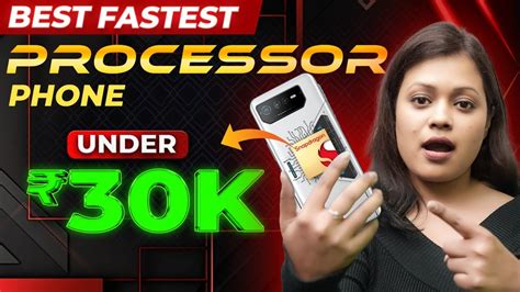 Top Best Processor Phones Under Smartphones Under