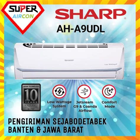 Jual AC SHARP AH A 9 UDL 1 PK LOW WATT AH A9UDL PASANG INSTALASI