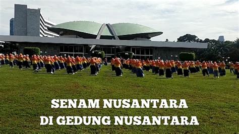 Luar Biasa Senam Nusantara Di Gedung Nusantara Youtube