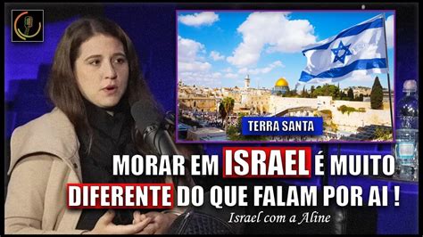 COMO É MORAR EM ISRAEL ALINE SZEWKIES ISRAEL A ALINE YouTube