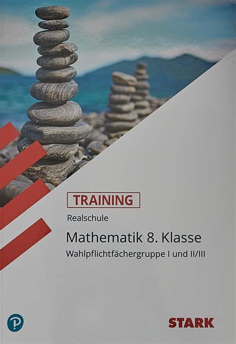 STARK Training Realschule Mathematik 8 Klasse Gruppe I Und II III