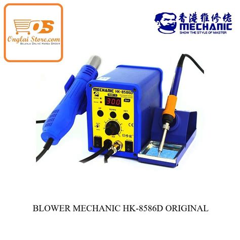 Jual MECHANIC HK D ORIGINAL Solder Station Soldering Solder Uap Hot Air Gun BLOWER IN