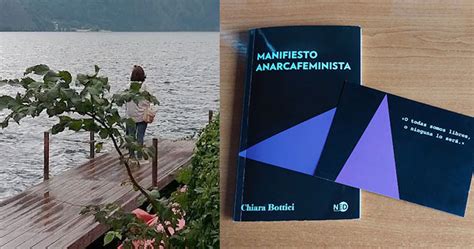 EL MANIFIESTO ANARCAFEMINISTA DE CHIARA BOTTICI Laura Vicente Mi