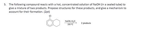 Solved The Following Compound Reacts With A Hot Chegg