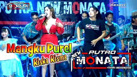 Mangku Purel Riska Risma Putra New Monata Live Karang Pranti