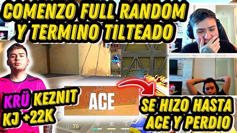 KEZNIT COMENZO FULL RANDOM ESTA RANKED Y ACABO MUY TILTEADO SU OMEN