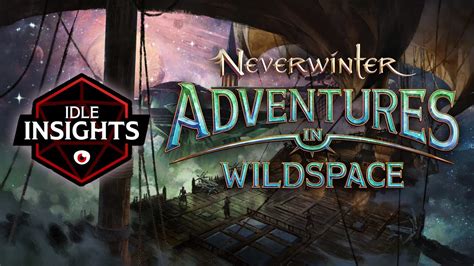 Adventures In Wildspace Idle Insights Idle Champions D D YouTube