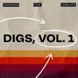 Digs Vol Playlist By Digging The Greats Spotify