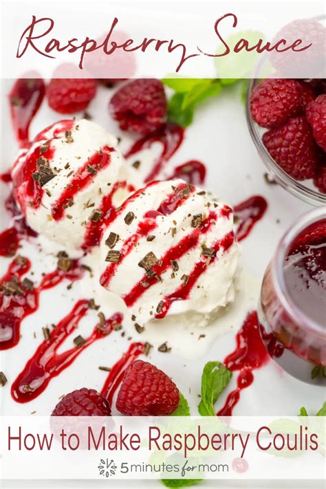 Raspberry Coulis How To Make Raspberry Sauce 5 Minutes For Mom