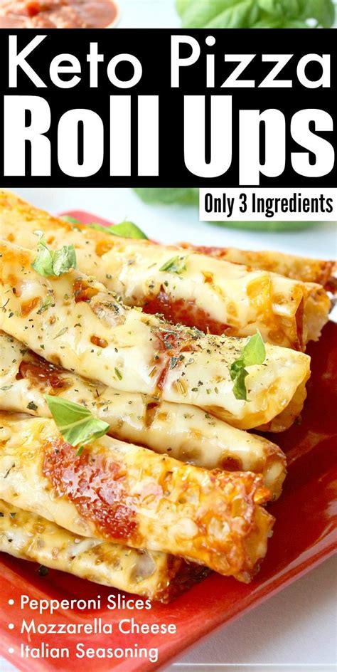 Keto Pizza Roll Ups Recipe Low Carb Diet Recipes Low Carb Meals