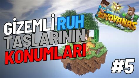 PROVANAS SKYBLOCK GİZEMLİ RUH TAŞLARININ KONUMLARI 5 YouTube