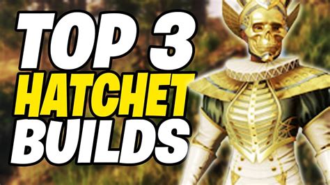 Top 3 Best HATCHET Builds New World Hatchet PVP PVE Build YouTube