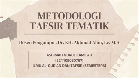 UTS METODOLOGI TAFSIR TEMATIK Smt3 Dosen Dr KH Akhmad Alim Lc