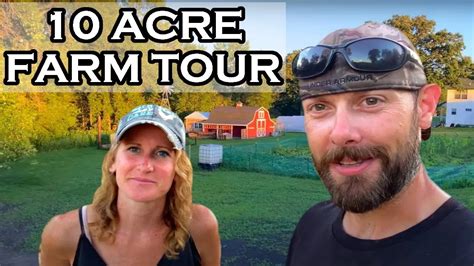 10 Acre Homestead Tour Welcome To Lohre Farm YouTube