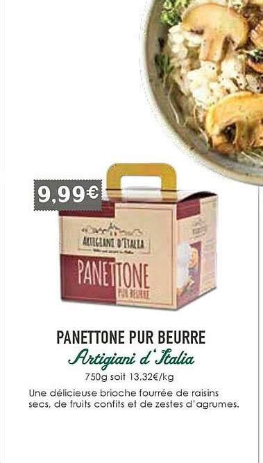 Promo Panettone Pur Beurre Artigiani D Italia Chez Naturalia