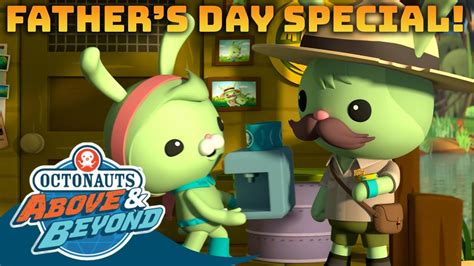 Octonauts Above Beyond Father S Day Special Tweak Ranger