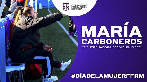 Mar A Carboneros Entrenadora Ffrm Sub Fem D Adelamujerffrm