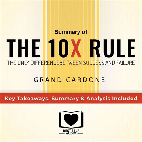 Summary Of The 10x Rule The Only Difference Between Success And