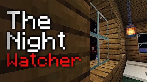 Minecraft Creepypasta The Night Watcher Horror Stories Youtube