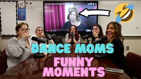 Dance Moms Funny Moments Youtube