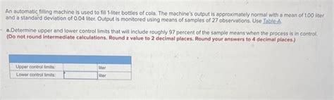 Solved Need Help On A An Automatic Filling Machine Is Use