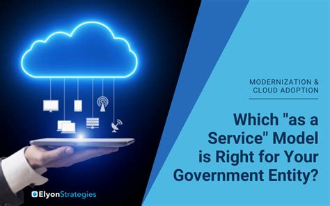 Modernization And Cloud Adoption Which As A Service Model Is Right