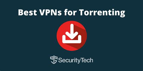 Best VPN for Torrenting – Top 6 Torrenting VPNs of 2023