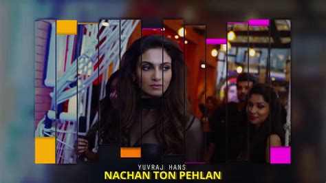 Nachan Ton Pehlan Lyrical Video Yuvraj Hans YouTube