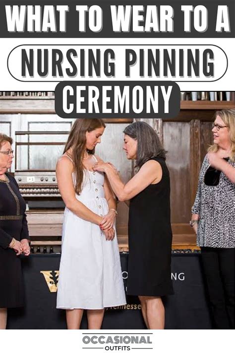 What to Wear to Nursing Pinning Ceremony | Pinning ceremony, Pinning ceremony nurse, Nursing pins