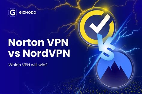 Norton Vpn Vs Nordvpn Which Vpn Is Best For You