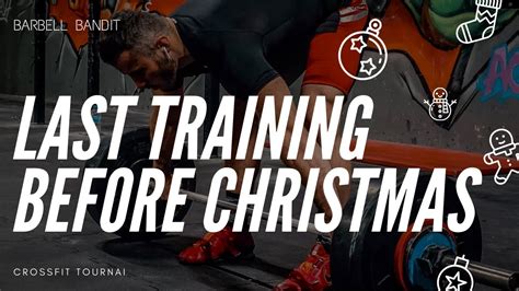 Dernier Training Avant Noel YouTube