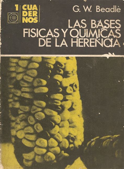 Las Bases Fisicas Y Quimicas De La Herencia Ediciones T Cnicas Paraguayas