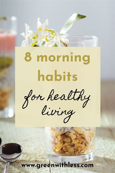 8 Morning Habits For Healthy Living Green With Less Morning Habits