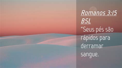 Romanos 3 15 BSL Desktop Wallpaper Seus pés são rápidos para derramar