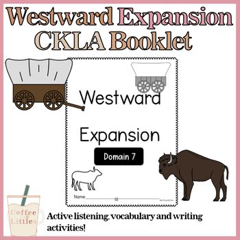 Westward Expansion Ckla Booklet Active Listening Nd Grade Tpt