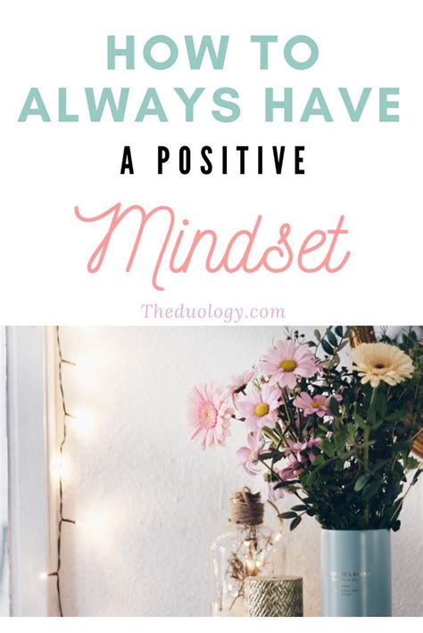 15 Reminders For Always Having A Positive Mindset The Duology