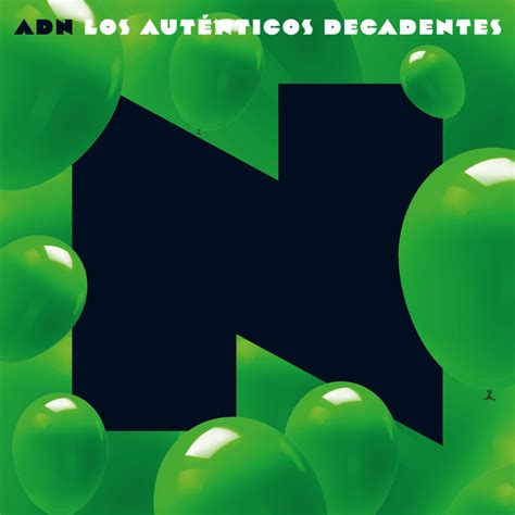 ADN Capítulo N Album de Los Auténticos Decadentes Spotify