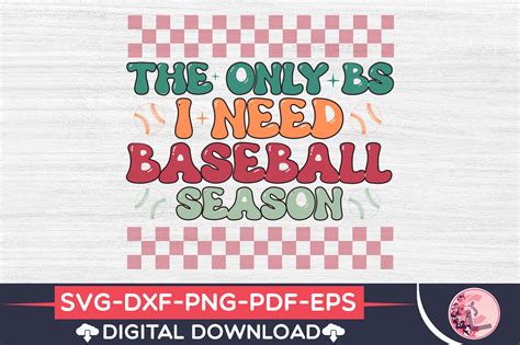 The Only Bs I Need Baseball Svg Graphic By Craftstorelap Creative Fabrica