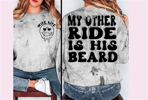 My Other Ride Is His Beard Png Svg Funny Wife Shirt Svg Etsy