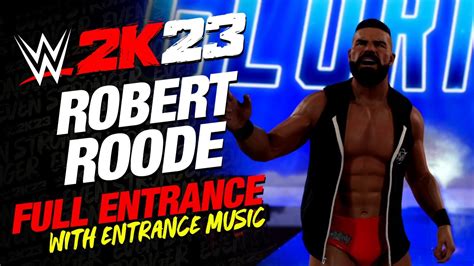 WWE 2K23 ROBERT ROODE ENTRANCE WWE2K23 ROBERT ROODE FULL ENTRANCE