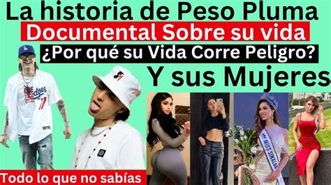 La Historia De Peso Pluma Documental Sobre Su Vida Y Sus Mujeres